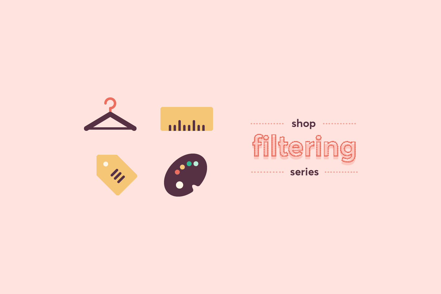 Shop filter series: visual style (featured image)